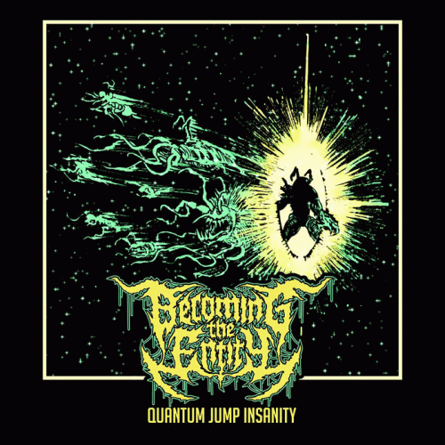 Becoming The Entity : Quantum Jump Insanity